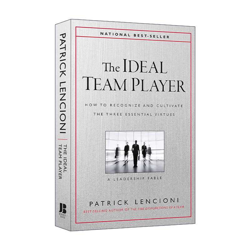 英文原版 The Ideal Team Player 理想的团队成员 精装 识别和培养团队协作者的三项品德 派特里克兰西尼奥 进口英语原版书籍