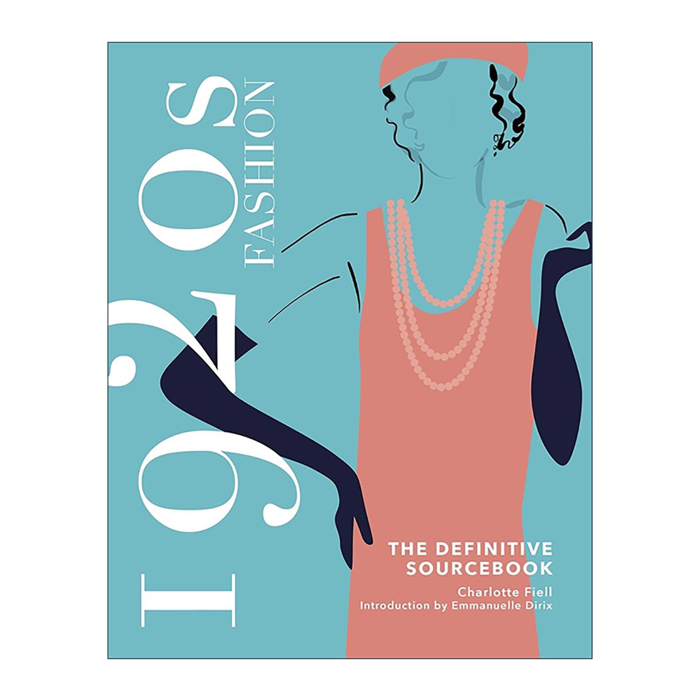 英文原版 1920s Fashion The Definitive Sourcebook 1920年代时尚风格 权威资料手册 精装 英文版 进口英语原版书籍