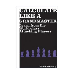 英文原版 Calculate Like a Grandmaster 像大师一样计算 向世界攻击手学习 国际象棋明星 英文版 进口英语原版书籍