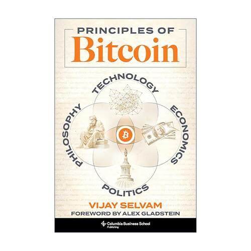 英文原版 Principles of Bitcoin 比特币原理 技术 经济 政治和哲学 金融服务专家Vijay Selvam 精装 英文版 进口英语原版书籍