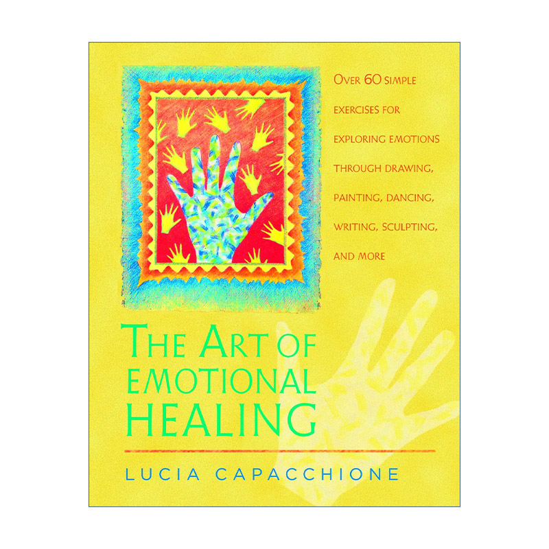 英文原版 The Art of Emotional Healing玩多元艺术解放压力 Lucia Capacchione英文版进口英语原版书籍