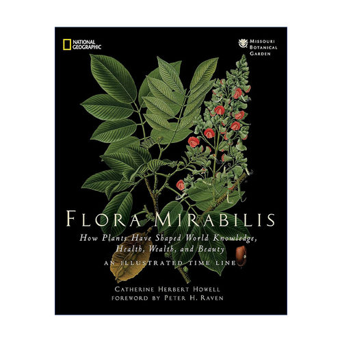 英文原版 Flora Mirabilis 植物传奇 改变世界的27种植物 Catherine H. Howell 精装 英文版 进口英语原版书籍