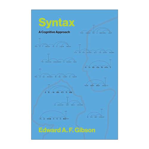 英文原版 Syntax The MIT Press 语法 一种认知方法 语言学 麻省理工学院脑与认知科学系教授Edward A. F. Gibson进口英语原版书籍