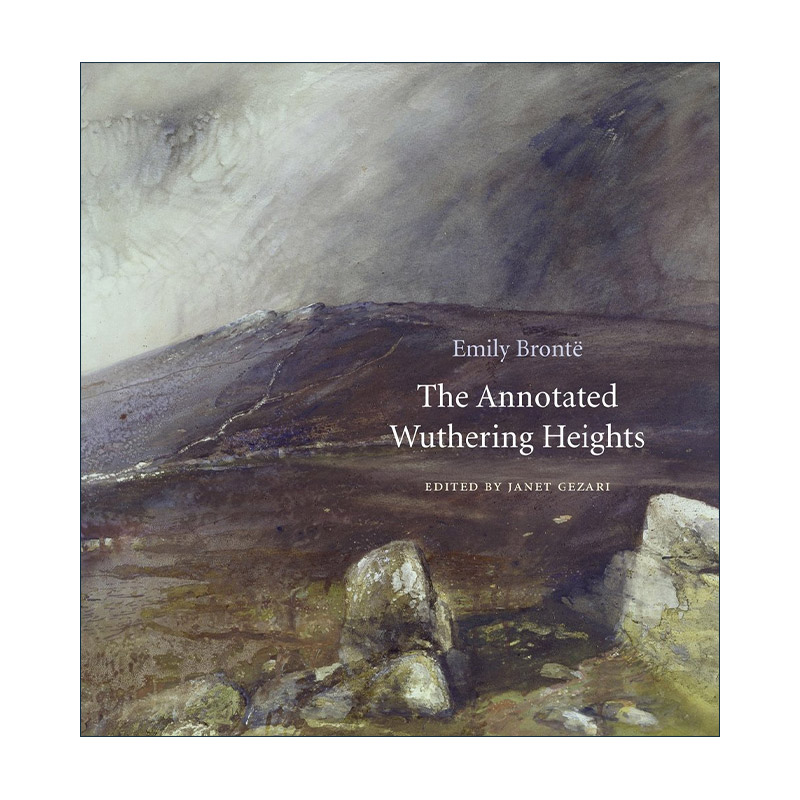 英文原版 The Annotated Wuthering Heights 呼啸山庄 精装彩插注释版 Janet Gezari 哈佛大学出版社 英文版 进口英语原版书籍