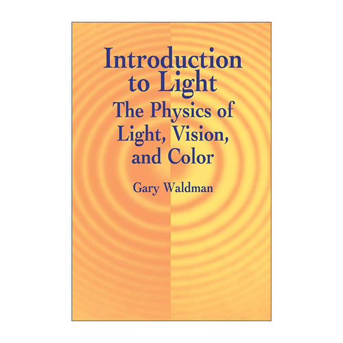 英文原版 Introduction to Light 光导论 光 视觉和颜色的物理学 Gary Waldman 英文版 进口英语原版书籍