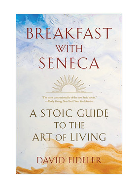 英文原版 Breakfast with Seneca 与塞涅卡共进早餐 斯多葛哲学的人生艺术 大卫·菲德勒 英文版 进口英语原版书籍