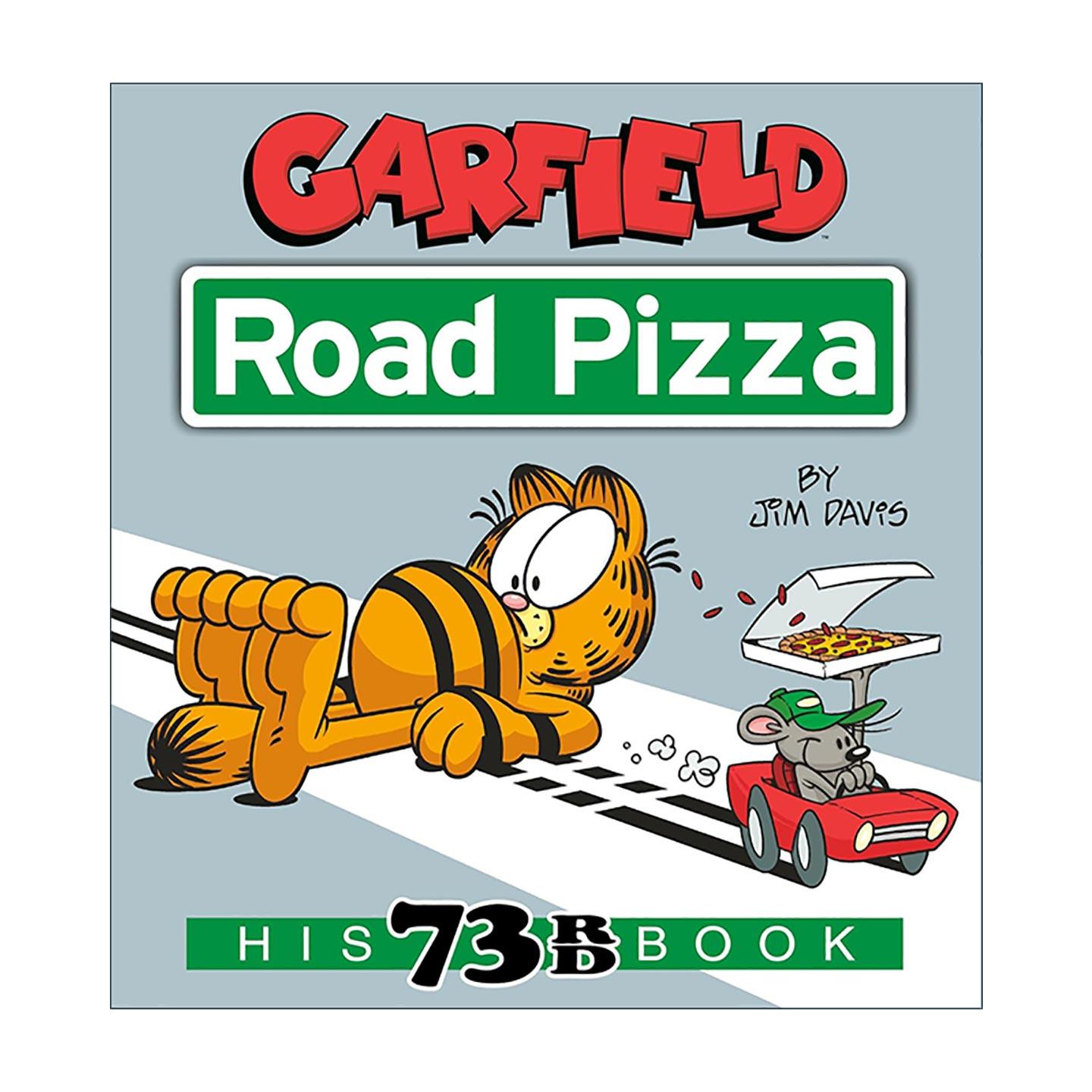 英文原版 Garfield Road Pizza His 73rd Book 加菲猫 公路披萨 全彩漫画汇编 Jim Davis 英文版 进口英语原版书籍