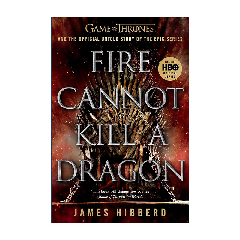 英文原版 Fire Cannot Kill a Dragon 猛火杀不了龙 权力的游戏官方不为人知的故事 James Hibberd 英文版 进口英语原版书籍