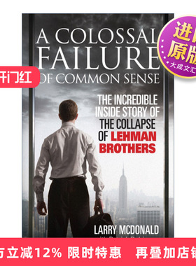英文原版 A Colossal Failure of Common Sense 常识之败 雷曼背后的金权角逐 英文版 进口英语原版书籍