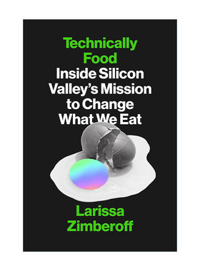 英文原版 Technically Food 炫技的食品 要不要吃人造肉 Larissa Zimberoff 精装 英文版 进口英语原版书籍