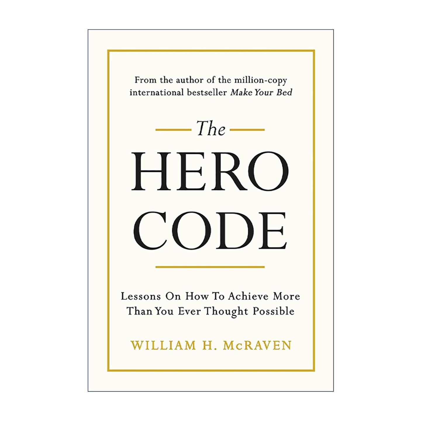英文原版 The Hero Code 英雄准则 品格塑造的宣言 精装 美国退役海军上将威廉·H·麦克雷文 英文版 进口英语原版书籍
