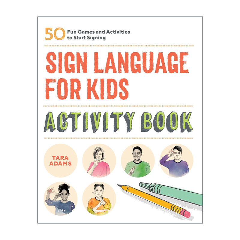 英文原版 Sign Language for Kids Activity Book 儿童手语活动手册 50个趣味游戏掌握基础会话 美国手语实践指南进口英语原版书籍