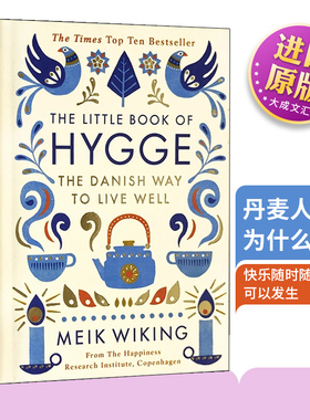 精装 The Little Book of Hygge The Danish Way to Live Well 英文原版 丹麦人为什么幸福 英文版