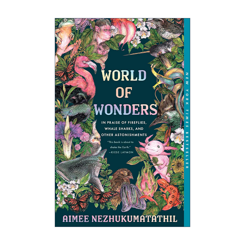 英文原版 World of Wonders 世界奇观 赞美萤火虫 鲸鲨等 自然插图传记 Aimee Nezhukumatathil 英文版 进口英语原版书籍