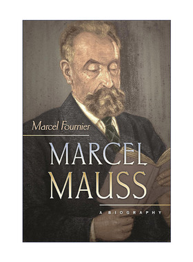 英文原版 Marcel Mauss 莫斯传 法国人类学先驱马塞尔·莫斯 Marcel Fournier 英文版 进口英语原版书籍