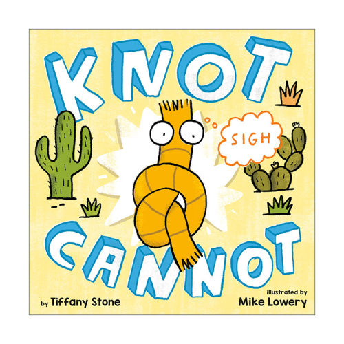 英文原版 Knot Cannot 不能打开的结 儿童绘本故事图画书 精装 Mike Lowery 英文版 进口英语原版书籍