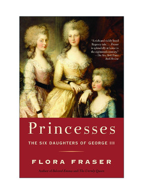 英文原版 Princesses 公主们 乔治三世的六个女儿 英国历史传记 Flora Fraser 英文版 进口英语原版书籍