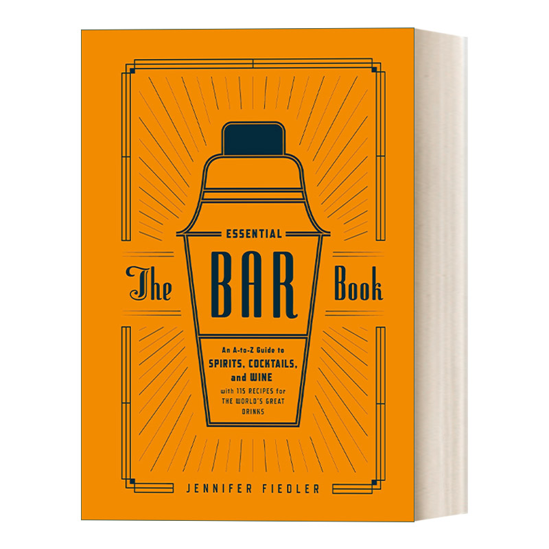 英文原版 The Essential Bar Book 酒吧之书基本指南 烈酒 鸡尾酒 葡萄酒等 Jennifer Fiedler 精装 英文版 进口英语原版书籍