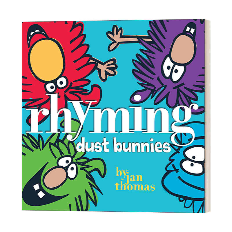 英文原版 Rhyming Dust Bunnies 四只灰尘怪 英文版 韵律词 精装自拼启蒙绘本 幽默图画书 Jan Thomas 进口英语原版书籍