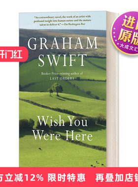 英文原版小说 Wish You Were Here Vintage International 唯愿你在此 Grah Swift格雷厄姆斯威夫特 英文版 进口英语原版书籍