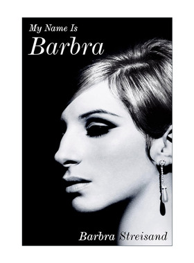 英文原版 My Name Is Barbra 我的名字是芭芭拉 芭芭拉史翠姗回忆录 格莱美奖终身成就奖得主传记 精装 英文版 进口英语原版书籍