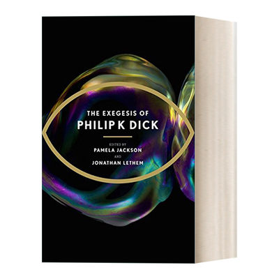 英文原版 The Exegesis of Philip K Dick 科幻小说作家菲利普迪克传记 英文版 进口英语原版书籍