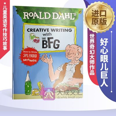 Creative Writing with The BFG 英文原版 好心眼儿巨人的创意写作 圆梦巨人 罗尔德达尔进口儿童英语写作技巧故事背景 全彩大开本