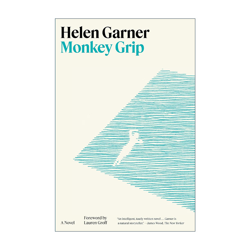 英文原版 Monkey Grip 瘾难戒 温德姆-坎贝尔非小说文学奖得主Helen Garner海伦·加纳 精装 英文版 进口英语原版书籍