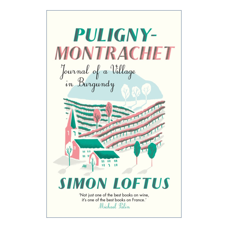 英文原版 Puligny-Montrachet 普利尼-蒙哈榭 勃艮第产酒村庄日志 西蒙·洛夫托斯 英文版 进口英语原版书籍