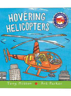 英文原版绘本 Amazing Machines Hovering Helicopters 神奇的机器 盘旋的直升飞机 绘本 纸板书 英文版 进口英语原版书籍