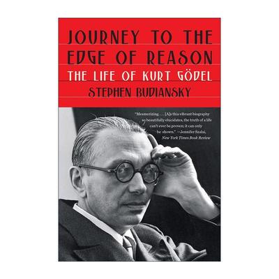 英文原版 Journey to the Edge of Reason 哥德尔传 探寻理性的边缘 发现世界的本质 斯蒂芬·布迪安斯基 进口英语原版书籍