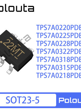 TPS7A0220PDBVR 0225 0228 0322 0318 0315 0218 线性稳压器芯片