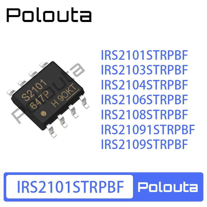 IRS2101STRPBF 2103 2104 2106 2108 21091 2109 S 栅极驱动芯片