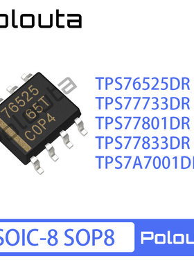 TPS7A7001DDAR TPS77833DR 77801 77733 76525D SOP8低压降稳压器