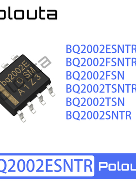 BQ2002ESNTR FSNTR FSN TSNTR TSN SNTR SOIC-8 电池管理芯片