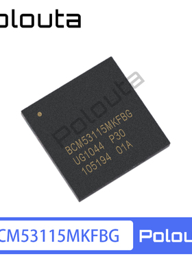 BCM53115MKFBG 封装BGA 以太网 IC芯片 Polouta