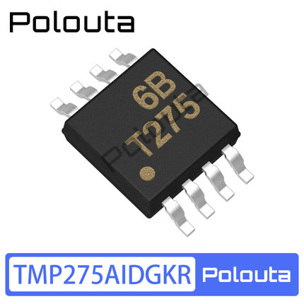 TMP275AIDGKR 丝印T275 MSOP-8 温度传感器 Polouta