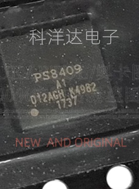 PS8409AQFN48GTR2-A1 丝印PS8409 A1 QFN48  BOM配单一站式采购