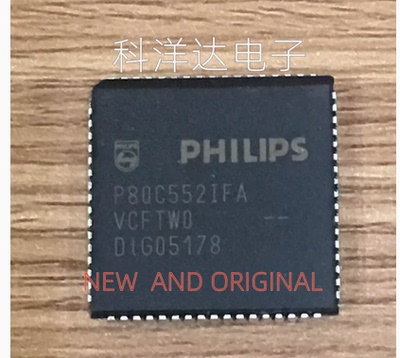 P80C552IFA  P80C552IFA/08   PLCC68  8位微控制器芯片 量大价优