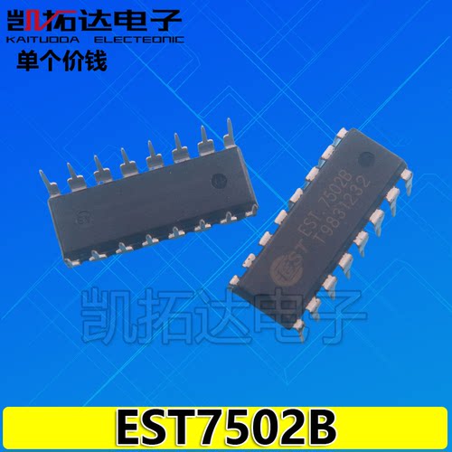 【凯拓达电子】原装正品 EST7502B EST7502CDIP-16