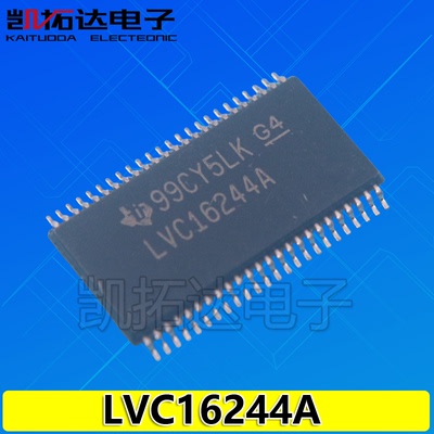 【凯拓达电子】LVC16244A SN74LVC16244ADGGR TSSOP48 驱动器IC