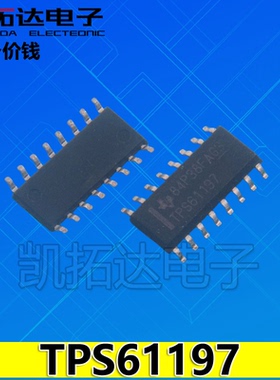【凯拓达电子】原装正品 TPS61197 TPS61197DR SOP-16 【现货】