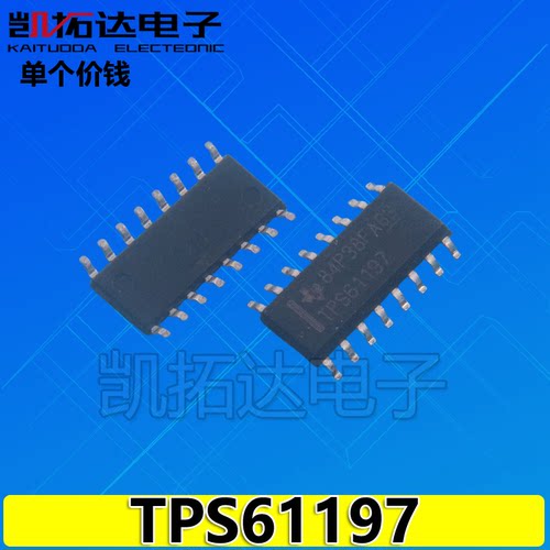 【凯拓达电子】原装正品 TPS61197 TPS61197DR SOP-16 【现货】