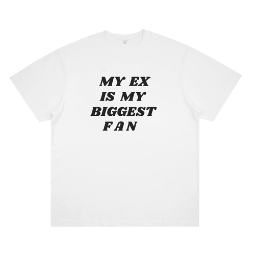 MY EX IS MY BIGGEST FAN 美式标语slogan印花短袖cleanfitT恤潮