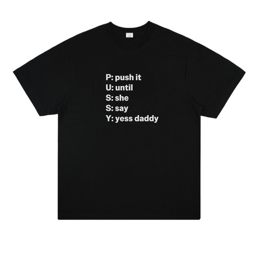 push it until she say yess 趣味恶搞美式印花纯棉短袖个性T恤