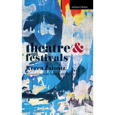 预售 Theatre and Festivals英文原版 Bloomsbury