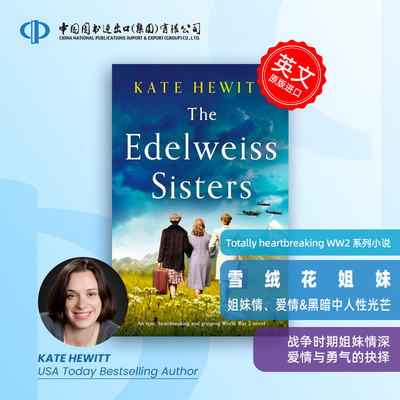 预售  Kate Hewitt 令人心碎的二战小说系列 Totally heartbreaking WW2  雪绒花姐妹 The Edelweiss Sisters