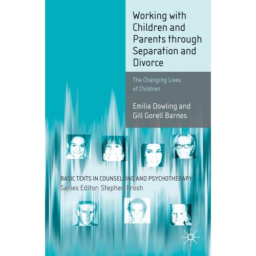 预售 Working with Children and Parents through Separation and Divorce英文原版 Bloomsbury