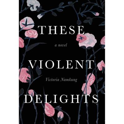 【预售 按需印刷】These Violent Delights