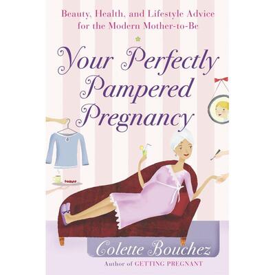 Your Perfectly Pampered Pregnancy企鹅兰登 英文原版